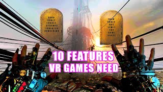 10 Features Every VR Game Needs | The VR Commandments