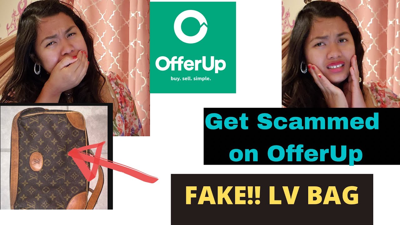 I GOT SCAMMED WITH FAKE LOUIS VUITTON BAG ON OFFER UP. 