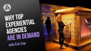 Why Top Experiential Agencies Are in Demand | Eric Cup, Bridgewater Studio