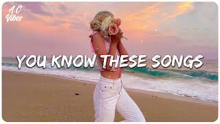 I bet you know all these songs - Songs to sing along - Throwback hits