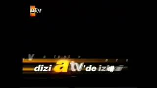 Atv - Fragmanı Bitiş Jeneriği 2003 - 2007 Dizi Atvde İzlenir