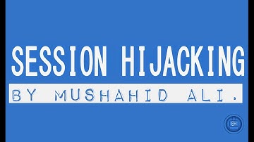 Tutorial On Session Hijacking.