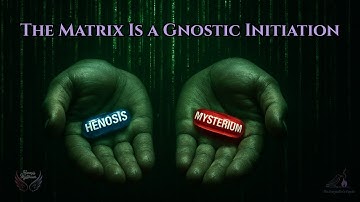 The Matrix is a Gnostic Initiation | Hidden Meaning and Analysis