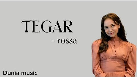 Tegar - Rossa || lirik lagu