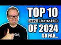 My top 10 4k ureleases of 2024 so far