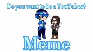 Do you want to be a star Meme