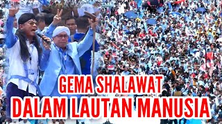 Kampanye Akbar!! Gema Shalawat Dalam Lautan Manusia - GBK Membiru