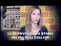 LA SCONVOLGENTE STORIA DEI FRATELLI COLLYER