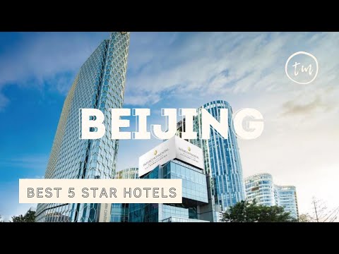 Video: Los 9 mejores hoteles de Pekín de 2022