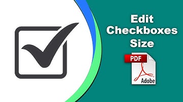 How to edit checkbox size in pdf (Prepare Form) using Adobe Acrobat Pro DC
