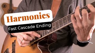 Guitar Harmonics: Fast Cascade Ending (Part 2)