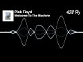 Pink Floyd Welcome To The Machine 432 Hz 
