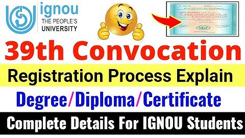 IGNOU 39th Convocation Registration Process Explain | Convocation Date | Eligibility | Fees | Degree