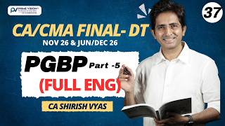 PGBP Revision Part 5: 35AD, 35D, 35DD, 35DDA, 35ABB | Full ENGLISH | CA / CMA FINAL Nov 26 & Dec 26