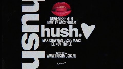 Amsterdam Lovelee HUSH 04-11-2022