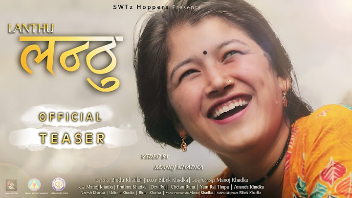 LANTHU || Official Music Video teaser || Manoj Khadka