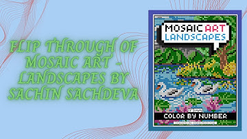 Flip Through of Mosaic Art Landscapes by Sachin Sachdeva