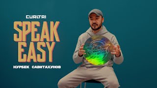 Nurbek Savitahunov / Speak Easy / Curltai 2022