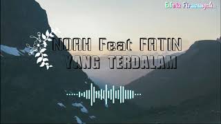 NOAH Feat FATIN   YANG TERDALAM