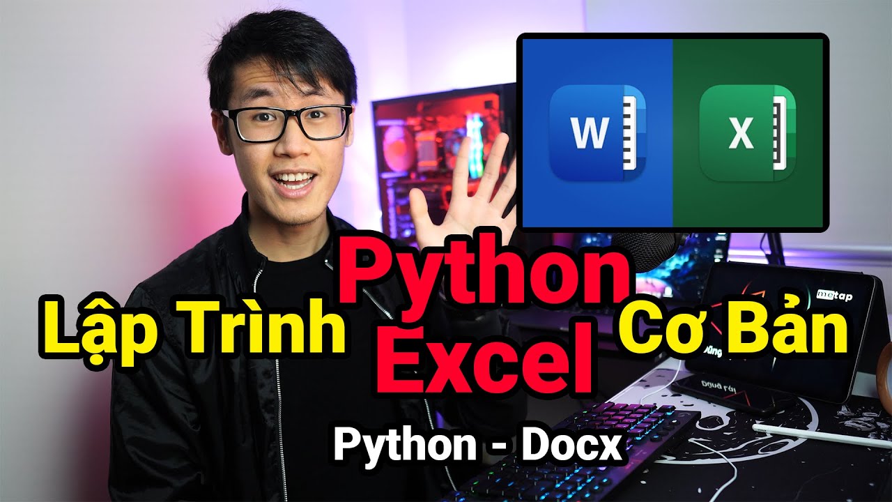 Hướng Dẫn Dùng Python Xử Lý Dữ Liệu Excel Và Tạo File Tự Động Cho Dân Văn Phòng Và Dân Trái Ngành