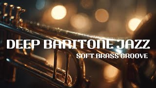 Deep Baritone Jazz 🎷 Soft Brass Groove for Relaxing Night | Warm & Smooth Jazz Lounge screenshot 5