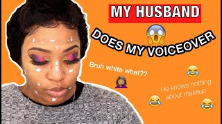 MY HUSBAND DOES MY VOICEOVER 😱 | MAKEUP ENTERTAINMENT 😂 screenshot 1
