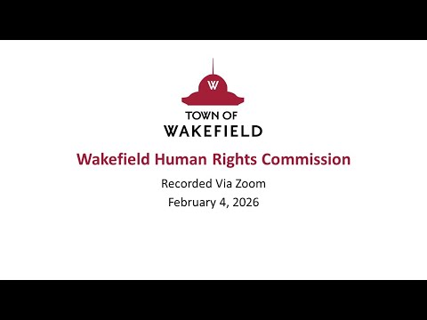 Wakefield Human Rights Commission Meeting: February 4, 2026