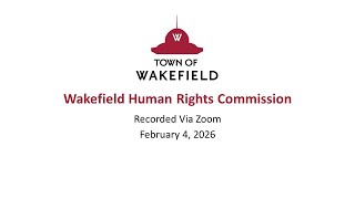 Wakefield Human Rights Commission Meeting: February 4, 2026