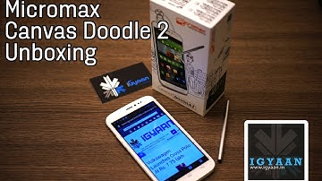 Micromax Canvas Doodle 2 A240 Unboxing, First Hands on feat Galaxy Mega 5.8 - iGyaan