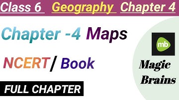 Maps Chapter 4 Geography class 6/NCERT ALL CHAPTER VIDEO/Maps Full Chapter