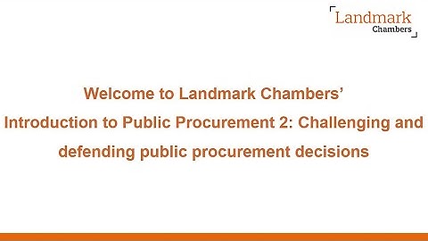 Introduction to Public Procurement 2: Challenging and defending public procurement decisions