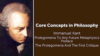 Immanuel Kant, Prolegomena | The Prolegomena And The First Critique | Philosophy Core Concepts