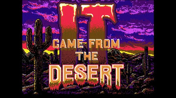 [Intro] It Came from the Desert - 4K