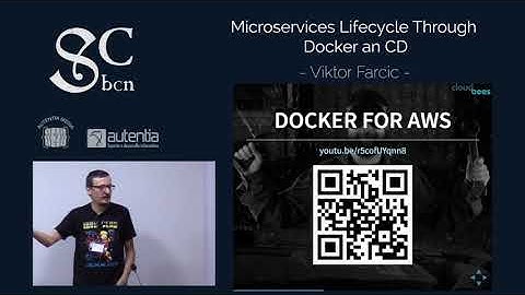 Viktor Farcic - Microservices Lifecycle Through Docker and CD #scbcn17