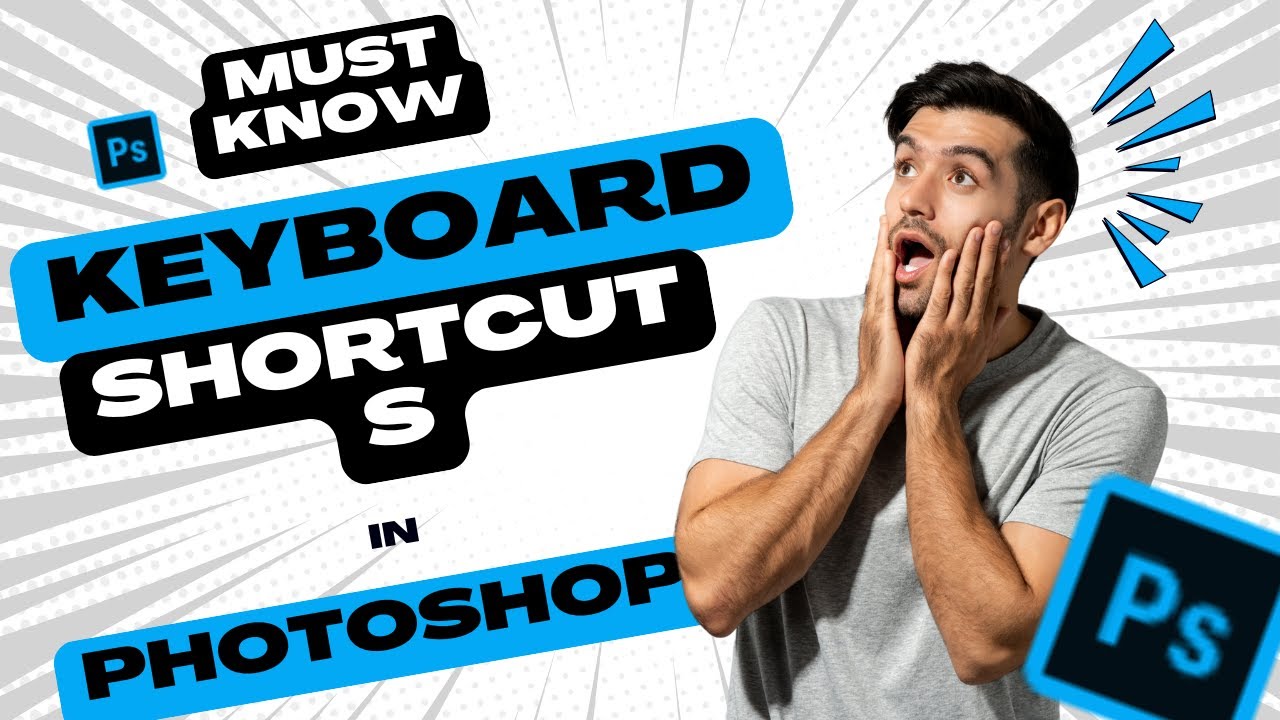 Top Photoshop Keyboard Shortcuts Every Beginner Must Know | Speed Up ...