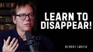 Why Powerful People Suddenly Disappear | Robert Greene Motivation