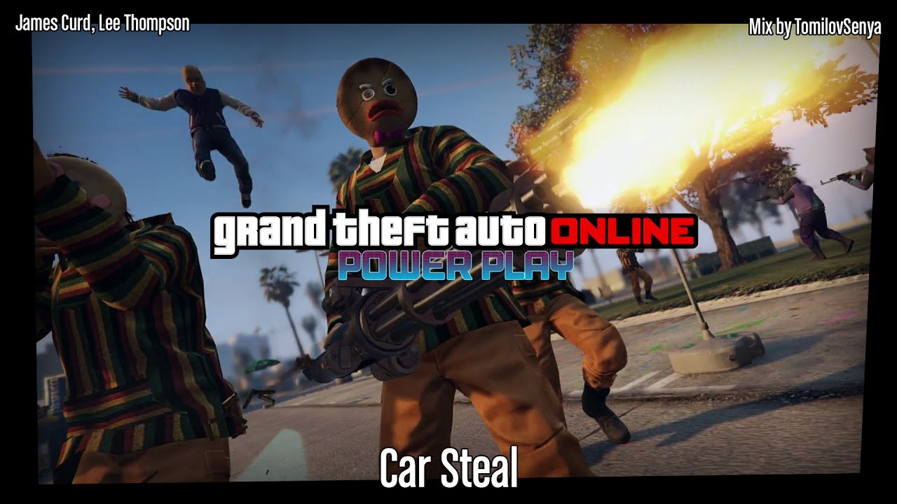 Саундтрек GTA Online: Доминирование — Car Steal