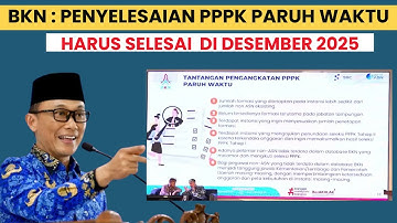 🔴BKN: PERTEK DAN NIP PPPK PARUH WAKTU HARUS SELESAI DI DESEMBER 2025