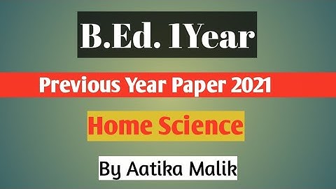 RMLAU B.Ed. 1st Year Home Science Question Paper - 2021 | By Aatika Malik