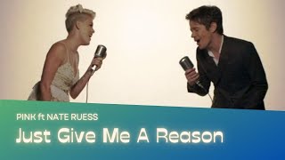 Just Give Me A Reason - P!NK ft NATE RUESS | lirik dan terjemahan indonesia