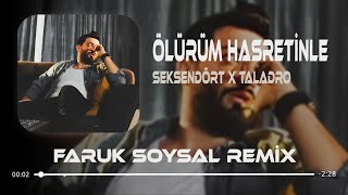 Seksendört X Taladro - Ölürüm hasretinle ( Mix )