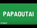 Papaoutai Afro Soul Chill77 Unjaps Mikeeysmind Lyrics