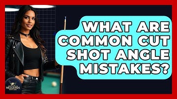 What Are Common Cut Shot Angle Mistakes? - Billiards Hustlers