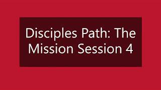 Disciples Path The Mission Session 4 We Die with Christ