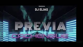 DJ ELIAS SET PREVIA CACHENGUE #cachengue #2022 #previayafter