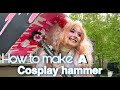 How to make a cosplay hammer | Junko