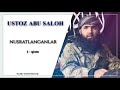 NUSRATLANGANLAR 1 - qism | USTOZ ABU SALOH ALLOHNING DINI ALBATTA G'OLIB BO'LADI