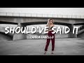 Camila Cabello - Should've Said It (Lyrics)