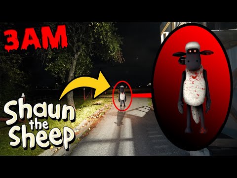 DONT WATCH SCARY SHAUN THE SHEEP VIDEOS AT 3AM OR CUSED SHAUN THE SHEEP.EXE WILL APPEAR! (IT WORKED)
