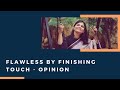 Flawless by Finishing Touch - Opinion